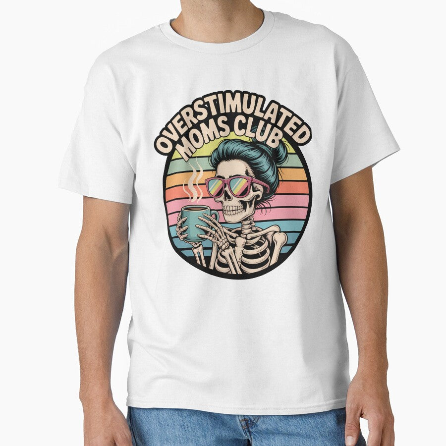 Overstimulated Moms Club Skeleton by BloomMarch