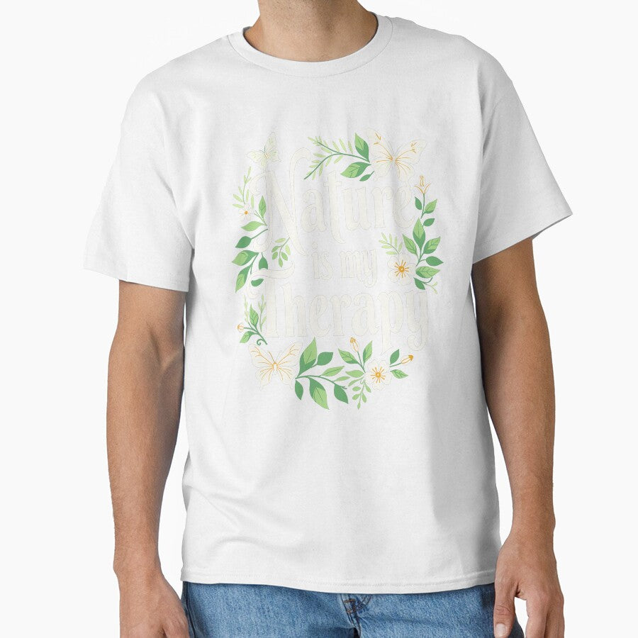 Nature is My Therapy - Calming Floral and Butterfly Design by QuirkPrint