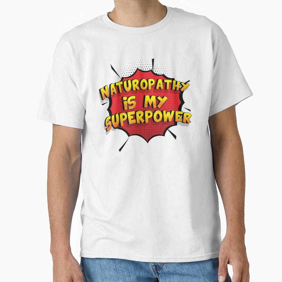 Naturopathy is my Superpower Funny Design Naturopathy Gift by Custom365