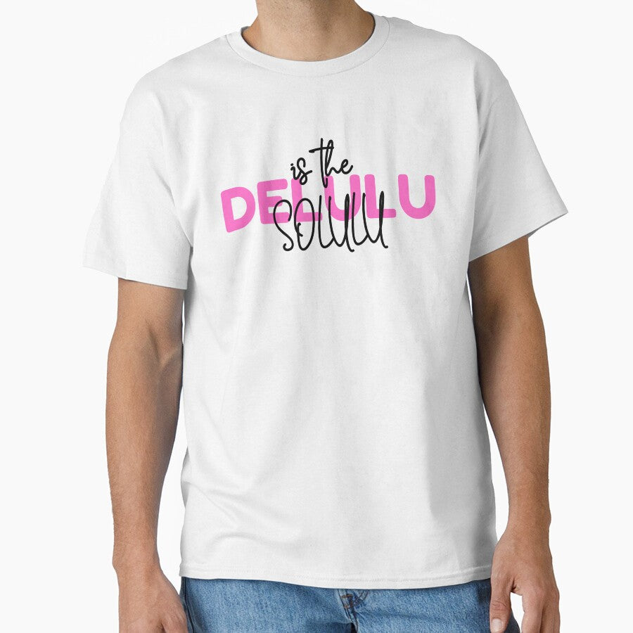 Delulu is The Solulu by EN-YJW