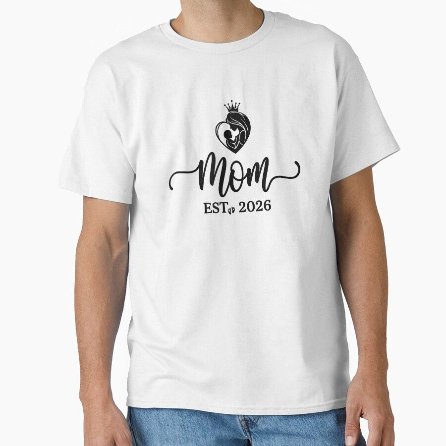 Mom Est 2026 Shirt New Moms Dads Matching Mother to Be 2026 by Goleon12