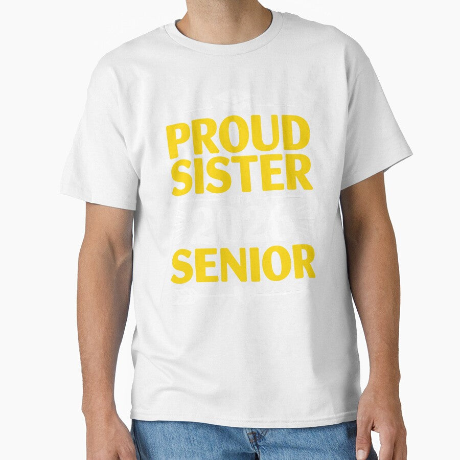Proud Sister Of A 2026 Senior by Living You  Apparel