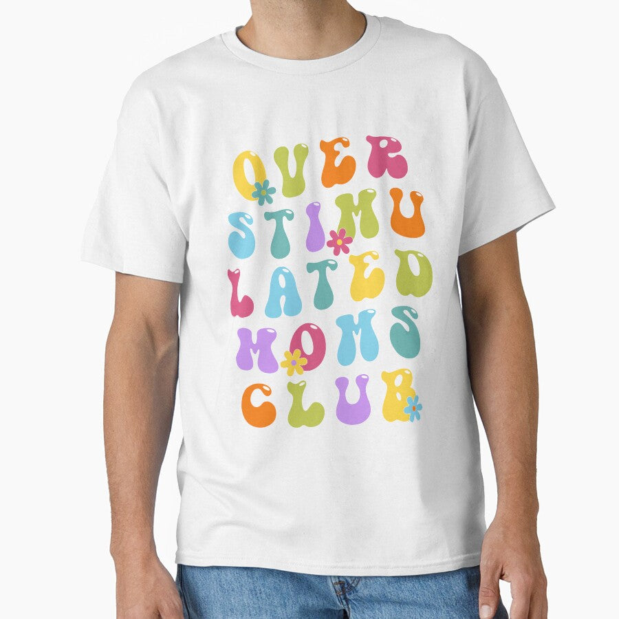 Overstimulated Moms Club Funny y2k Groovy Retro Neon by cvt01