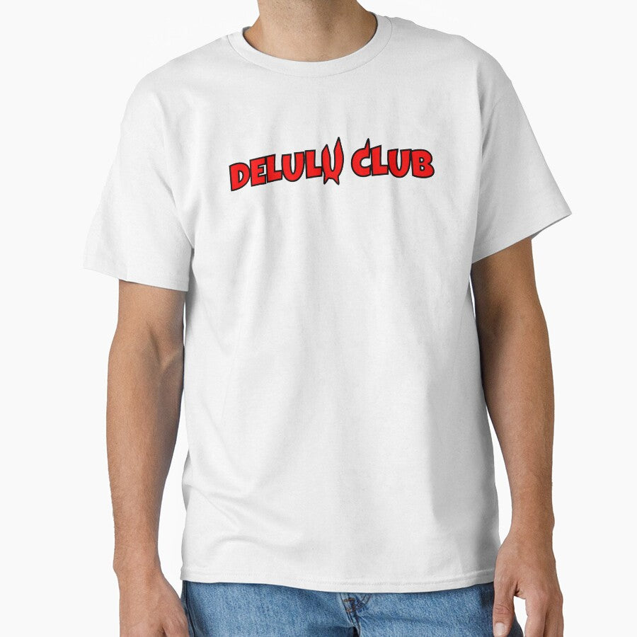 Delulu Club Funny Meme Typography Design | Delusional But Make It Fashion by GaMaDesing