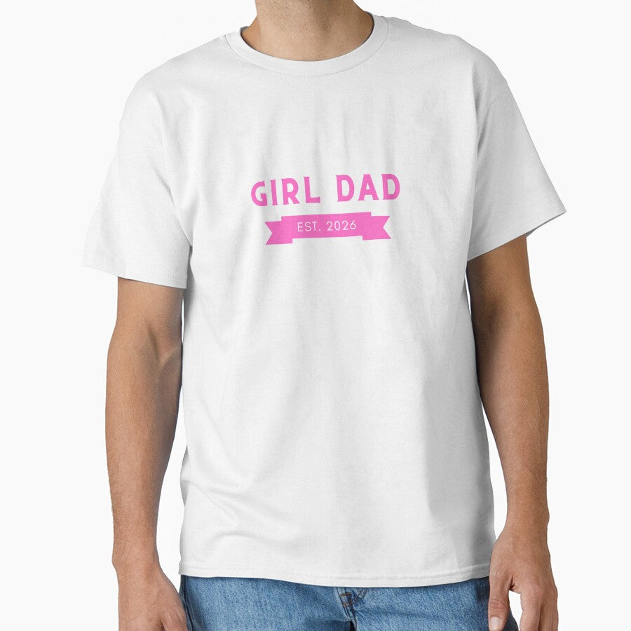 Girl Dad Est 2026 Proud Father of a Daughter by HallOfTrends