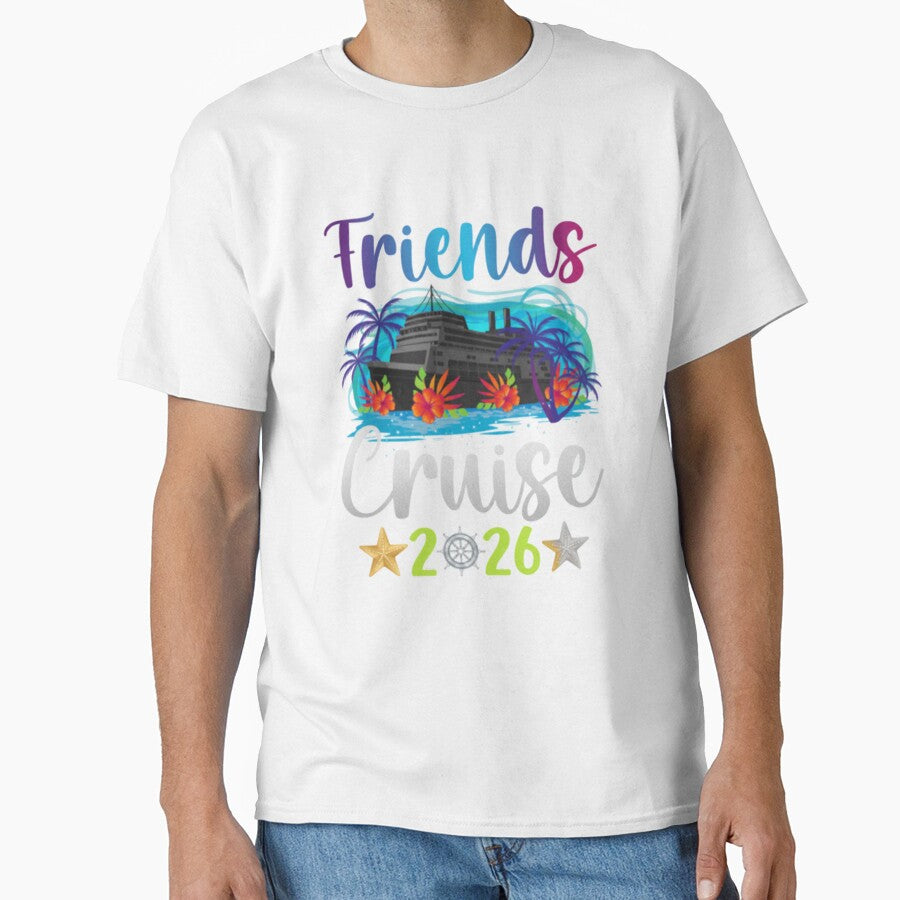 Friends Cruise Trip 2026 Shirt – Vacation Friends Cruising Tee by achm