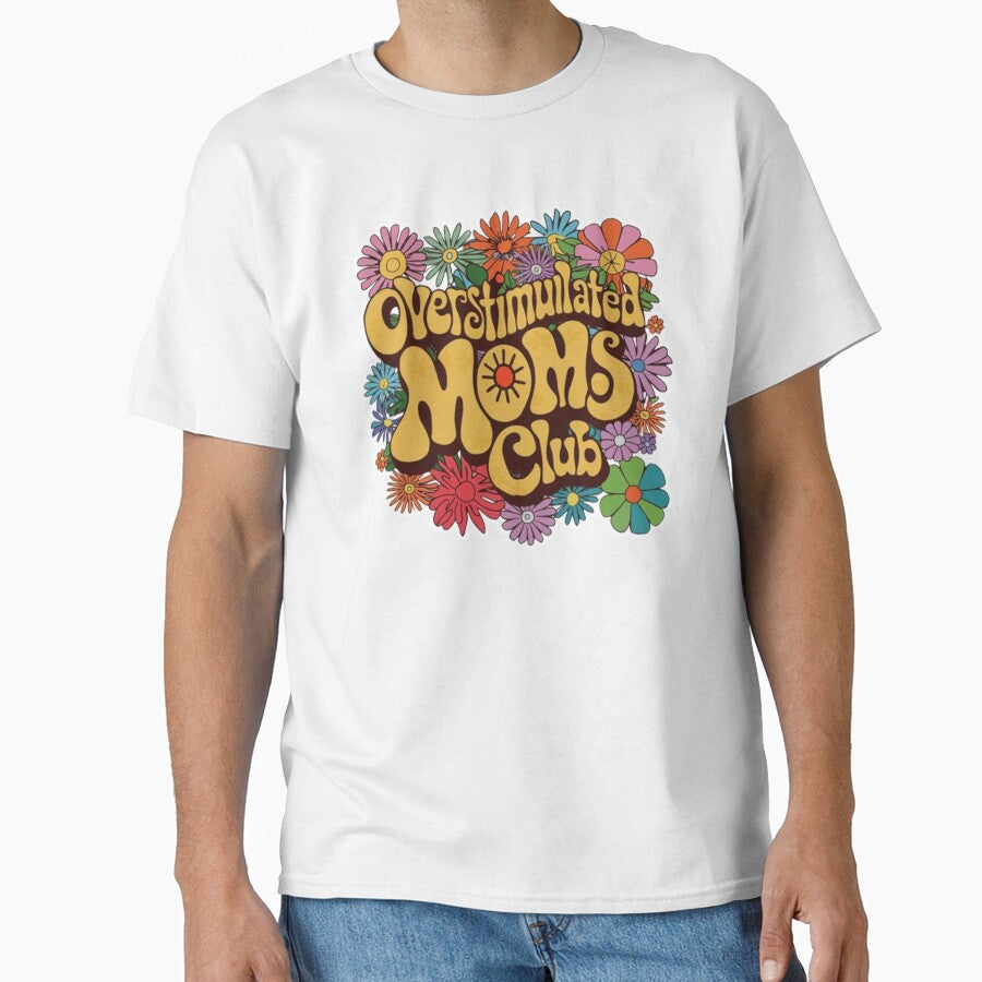Overstimulated Moms Clubs - Groovy Mother's Day Mom by TeeFleet Noble