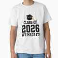 Class of 2026 We Made It Graduation Senior Year by designclub