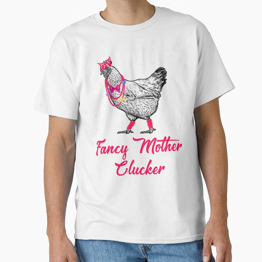 Fancy mother clucker chicken shirt. Funny chicken gift for women and girls by Titmit