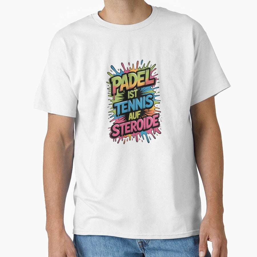Padel is tennis on steroids – Funny saying design by Epesem