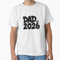 Dad Est. 2026 — New Dad Gift T-Shirt V3 by DarylWelsh2024