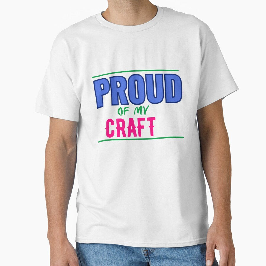 Copy of Proud of My Craft – Creator Vibes Tee for Artists, Makers & Designers | Minimal Retro POD Design by VibeCraftique