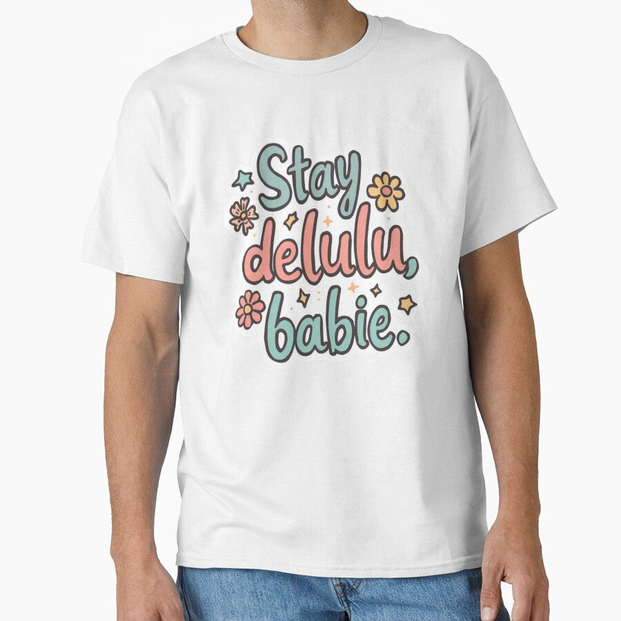 Stay Delulu  babie quotes meme stickers| Delulu Is The Solulu Sticker | Funny Meme Aesthetic | In My Delulu Era 2026 | Kpop Delusional overthinking manVibes v12 by CosmicNook1