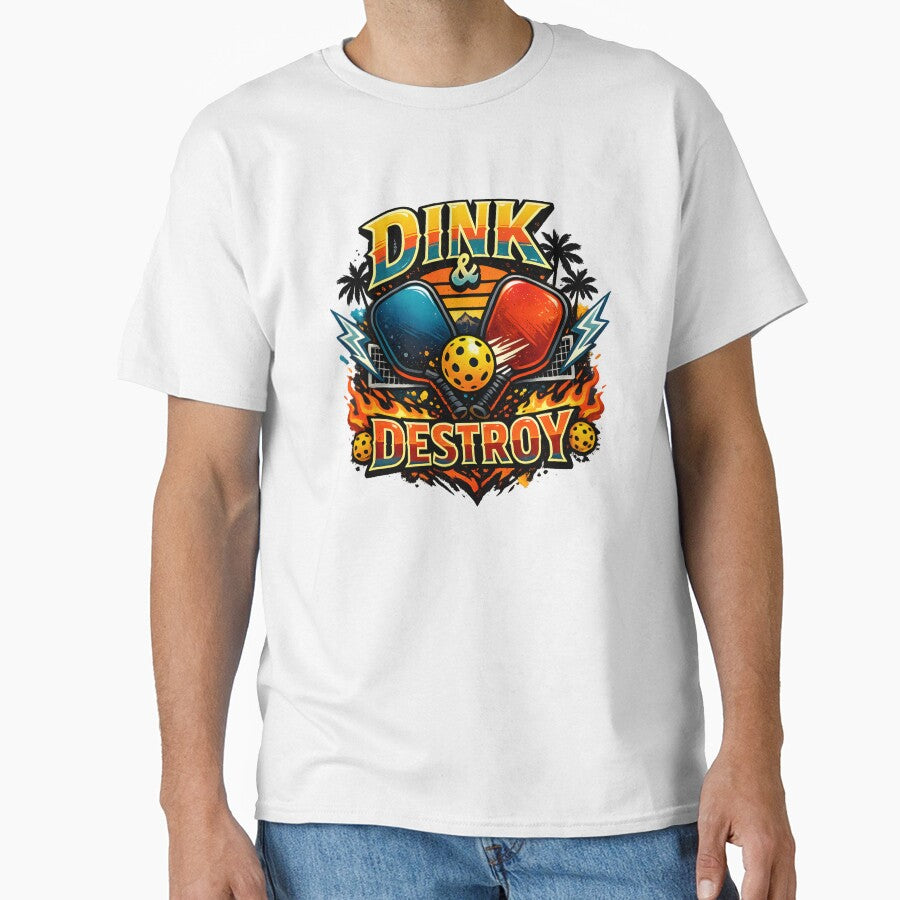 Dink & Destroy Pickleball Shirt | Funny Pickleball Paddle Graphic by jahiggin