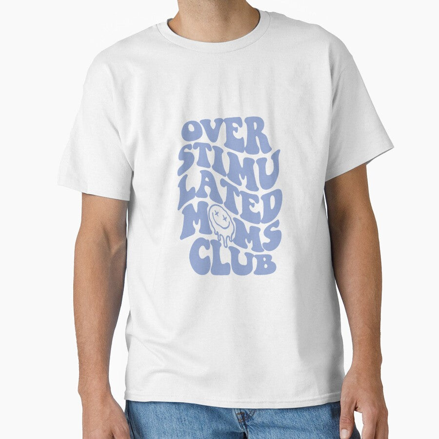 overstimulated moms club: a funny quote about motherhood for a trendy mom (blue) by akuma-does-art