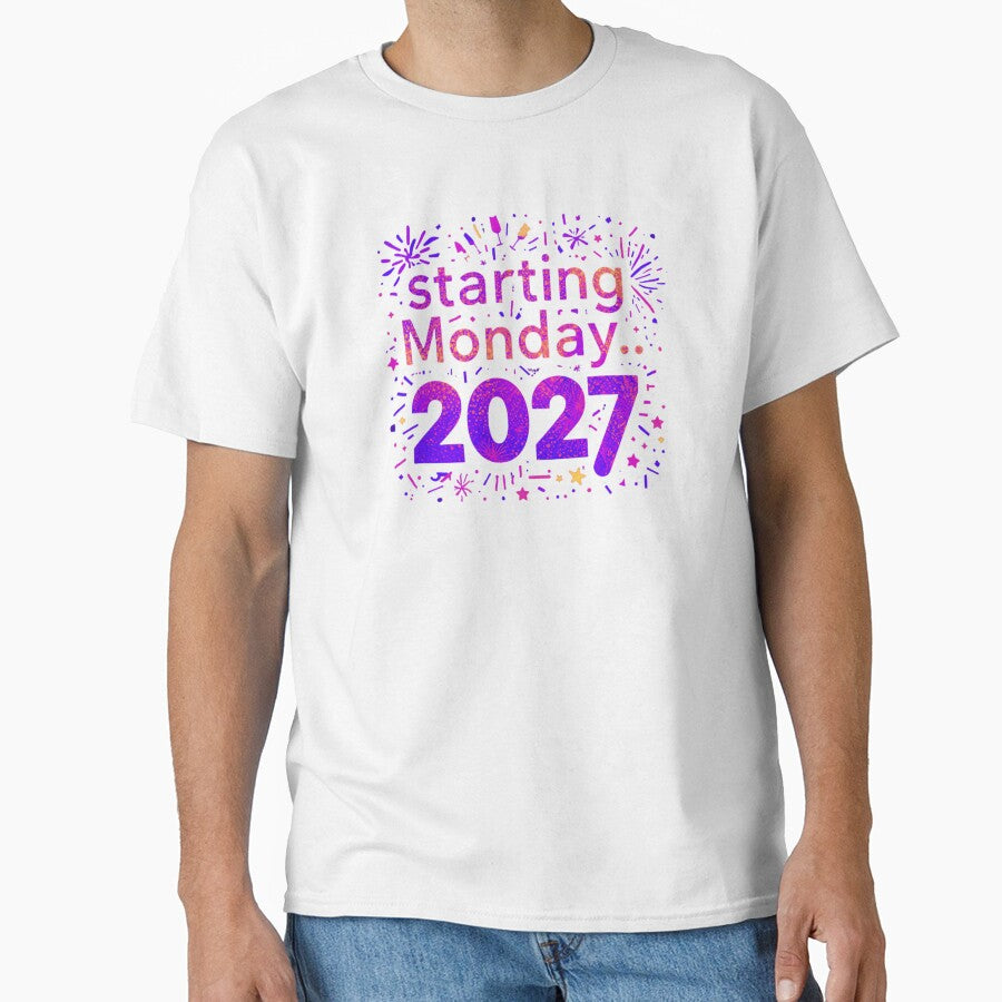 Funny New Year's Resolution Starting Monday 2027 - not 2026 by RDproject