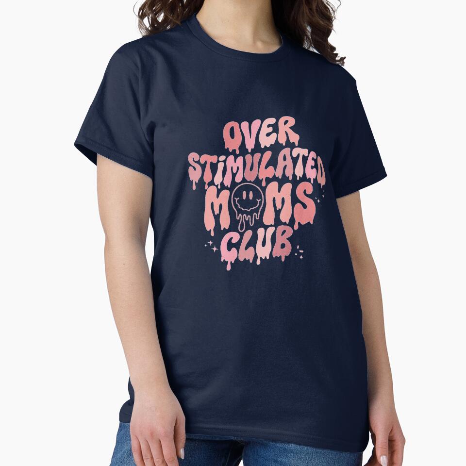 Overstimulated moms club by popsessiveart