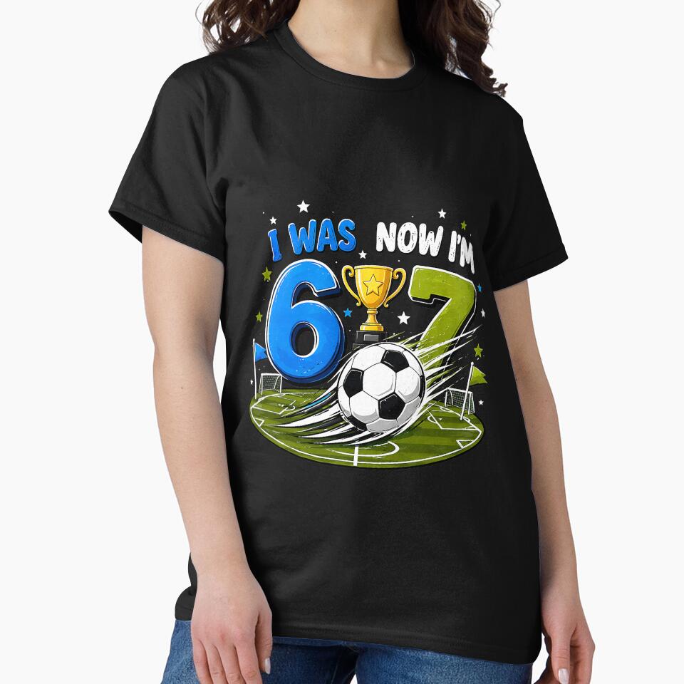 I was 6 Now I'm 7 Soccer Birthday 7 Year Old Boy Girl by Littermin