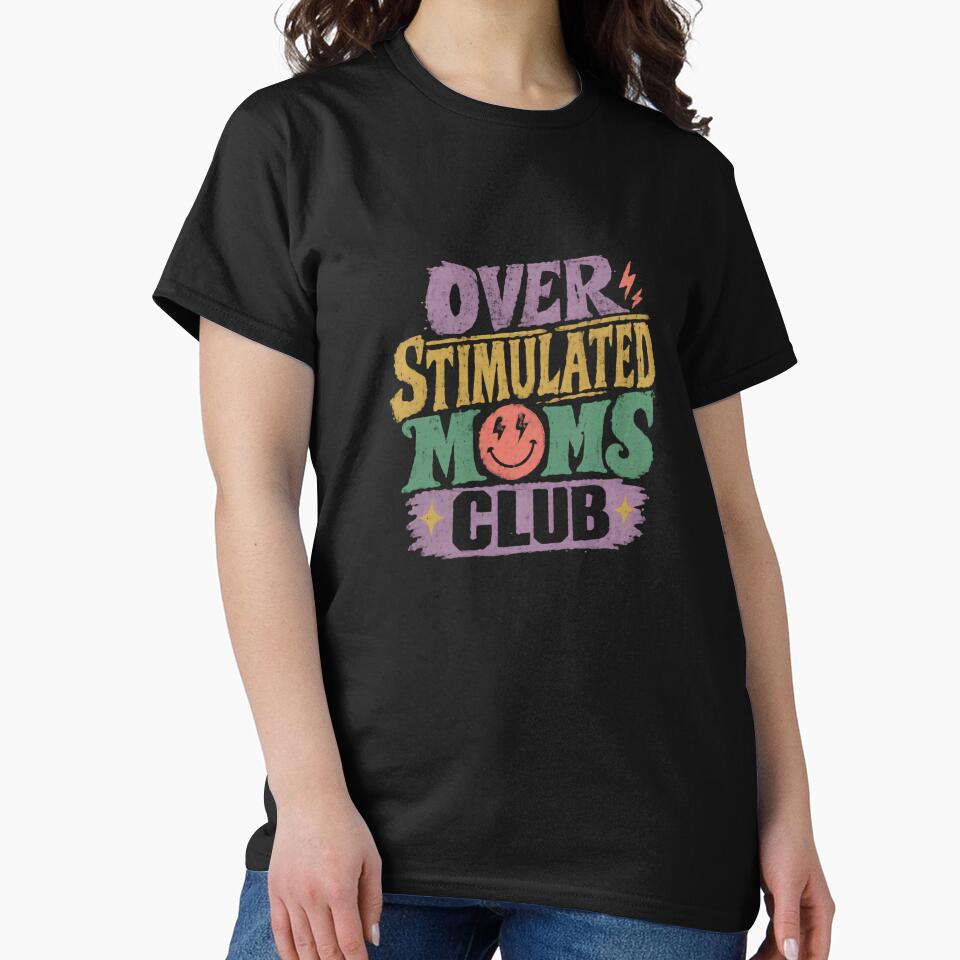 Over Stimulated Moms Club Motherhood Funny Parenting Mama by RetroMini2026