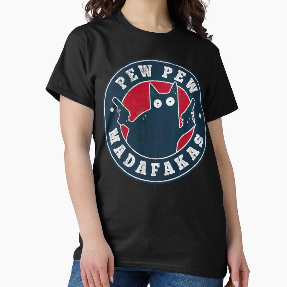 Pew Pew Madafakas Funny Cat Meme Retro Classic T-Shirt by LillyCustomTees