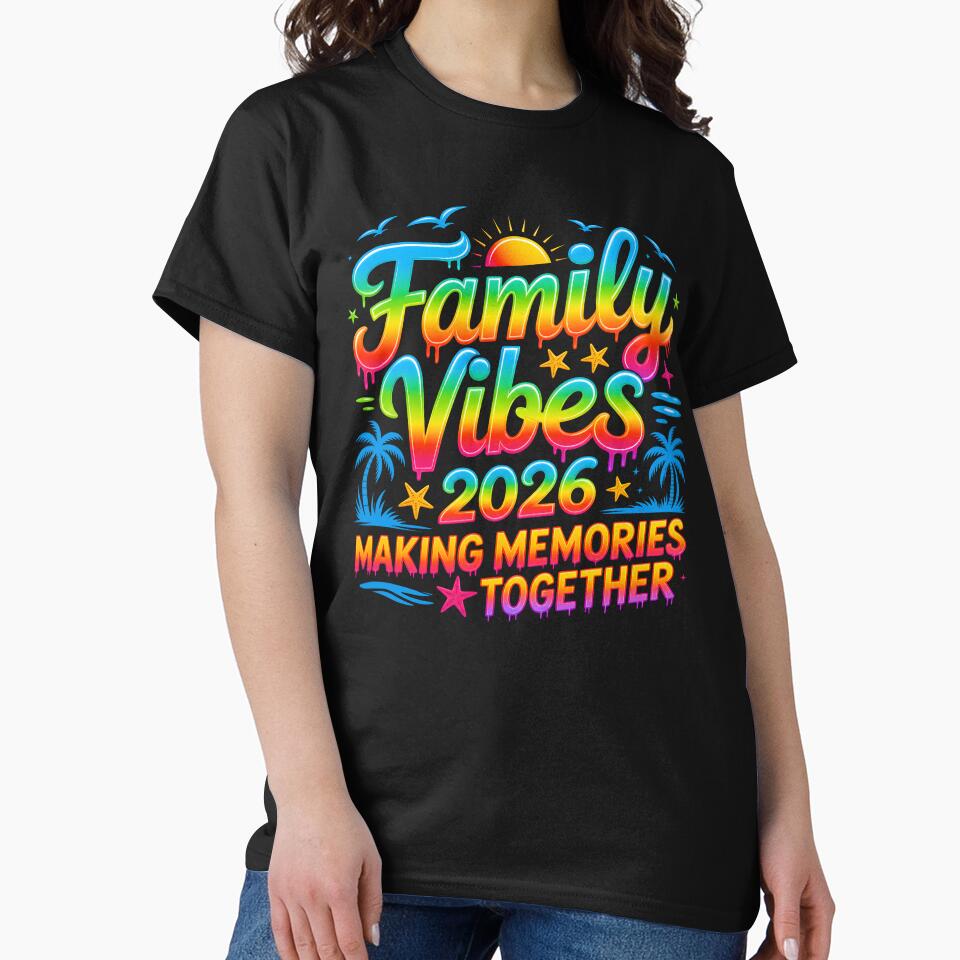 Family Vibes 2026 by JamesDriggers