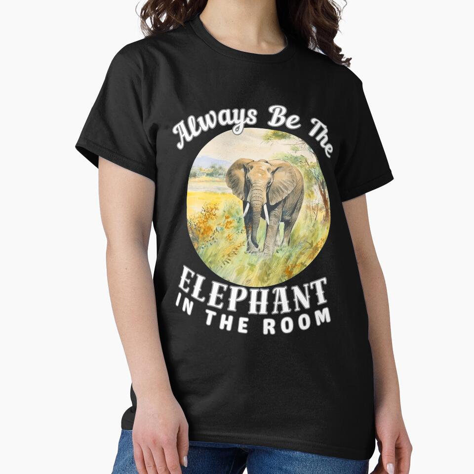 Always Be The Elephant In The Room by ElephantVibes