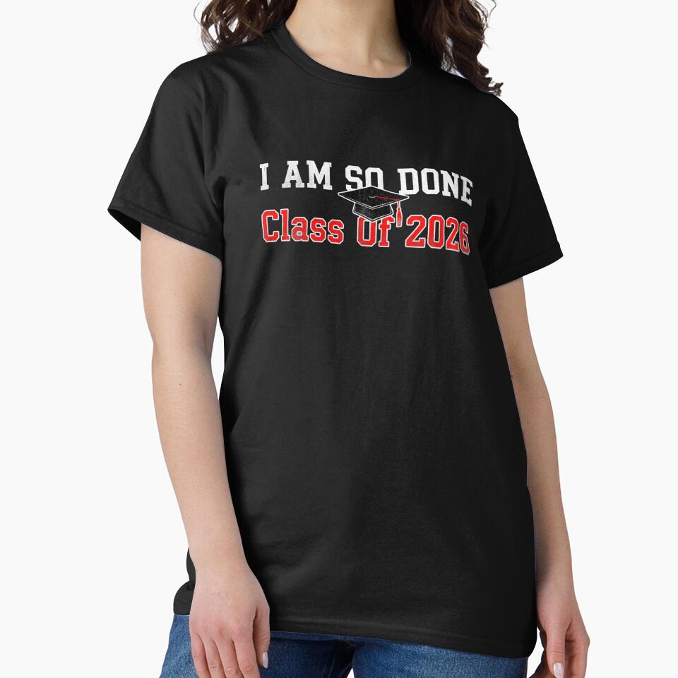 I Am So Done Class Of 2026 Graduation Humor by salmzouriart