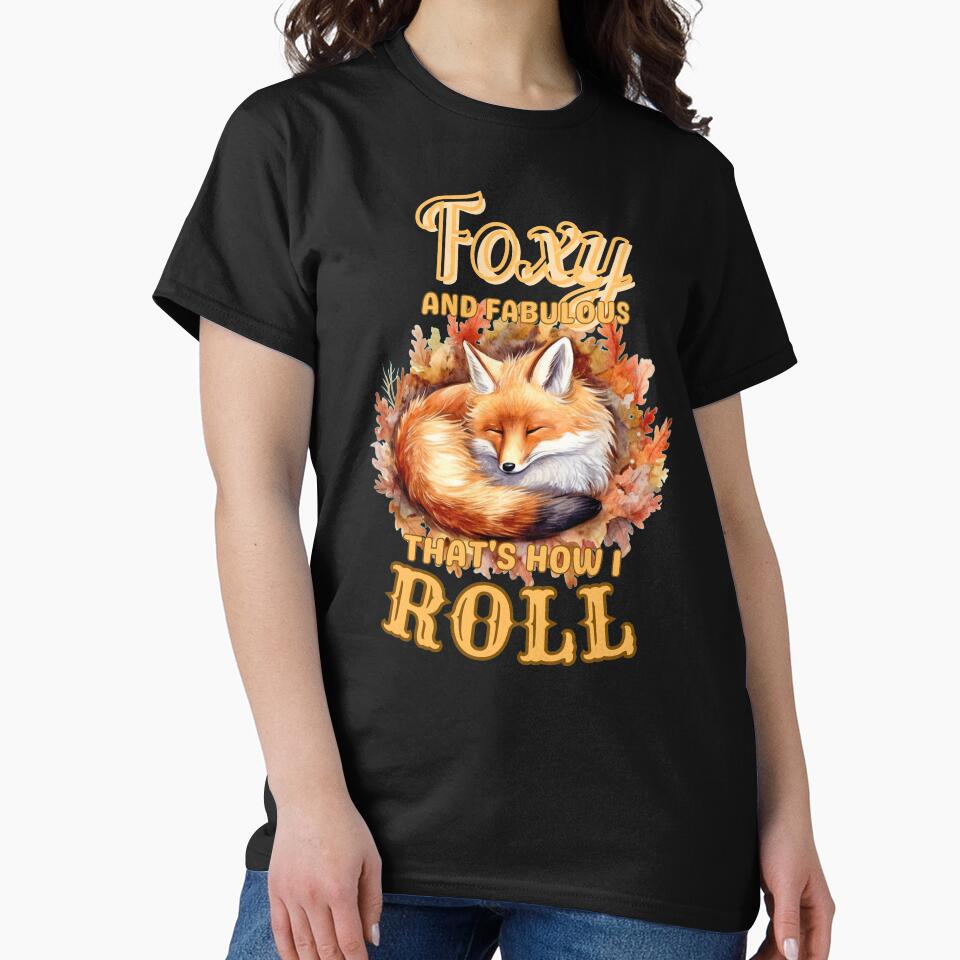 Foxy And Fabulous, That's How I Roll. fox saying by FoxVibes