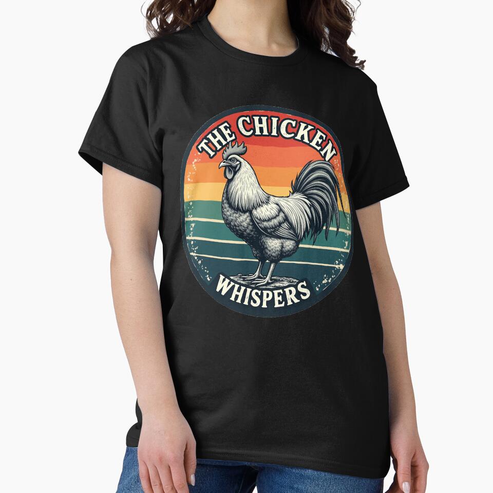 The Chicken Whispers funny chicken t shirt by StreetArtPro