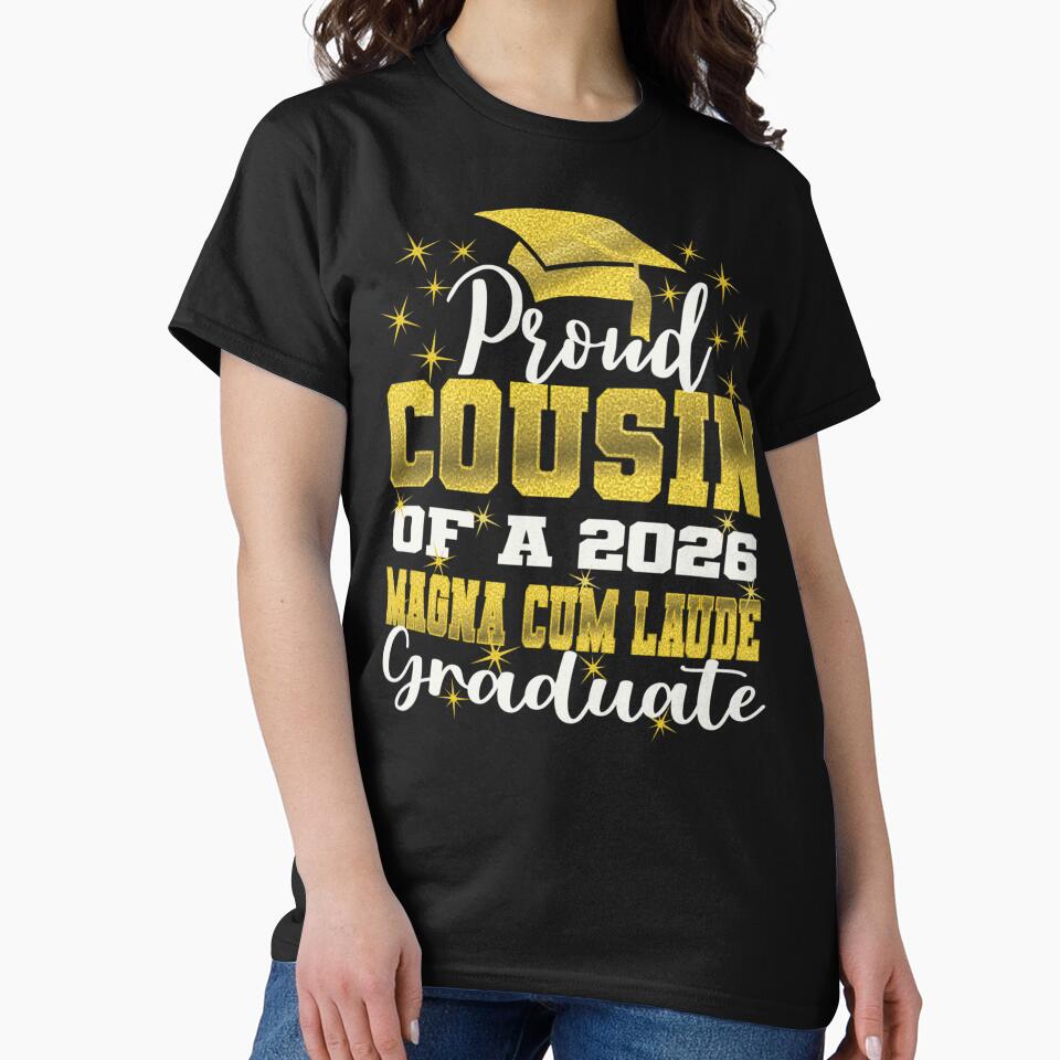 Proud Cousin of 2026 Magna Cum Laude Graduate Class of 2026 Graduation Ceremony by Ali-printshop