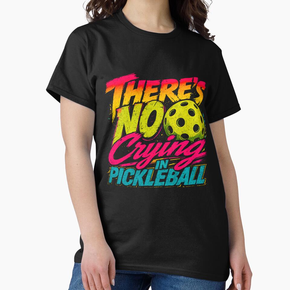 There's No Crying in Pickleball Funny Pickleball Shirt Retro Paddle Sports Tee by LVSMe