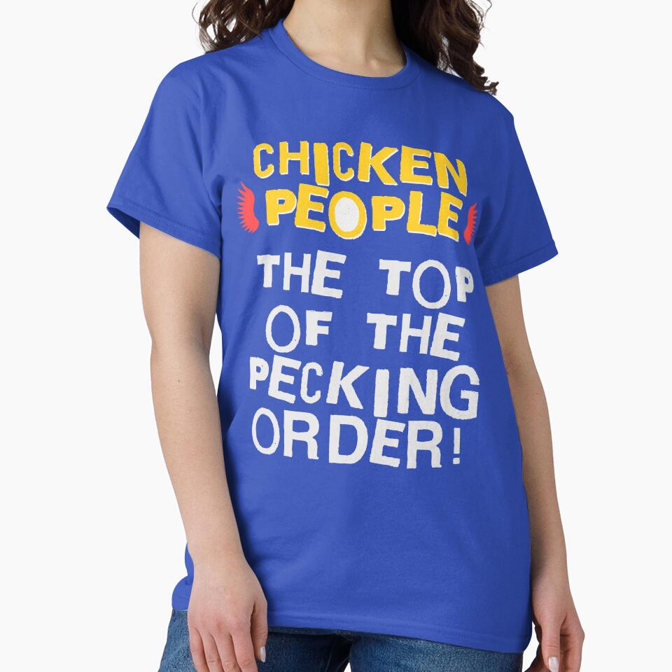 CHICKEN PEOPLE: Top Of The Pecking Order by rockandahardplaceradio