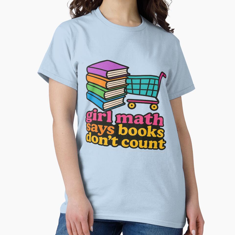 Girl Math Says Books Don't Count Funny Book Lover Design by BookedAndDesign