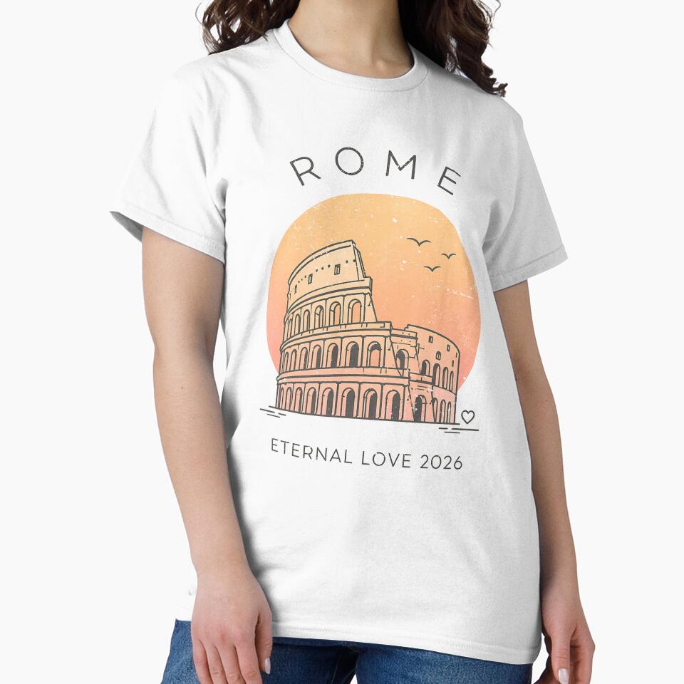 Rome Eternal Love 2026 T-Shirt – Romantic Colosseum Sunset Travel Design by Lyutee