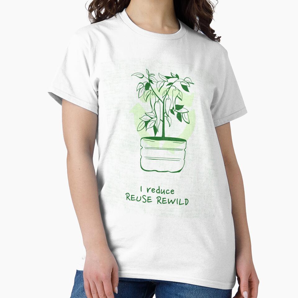 I Reduce Reuse Rewild Eco Friendly Living by LamountTees