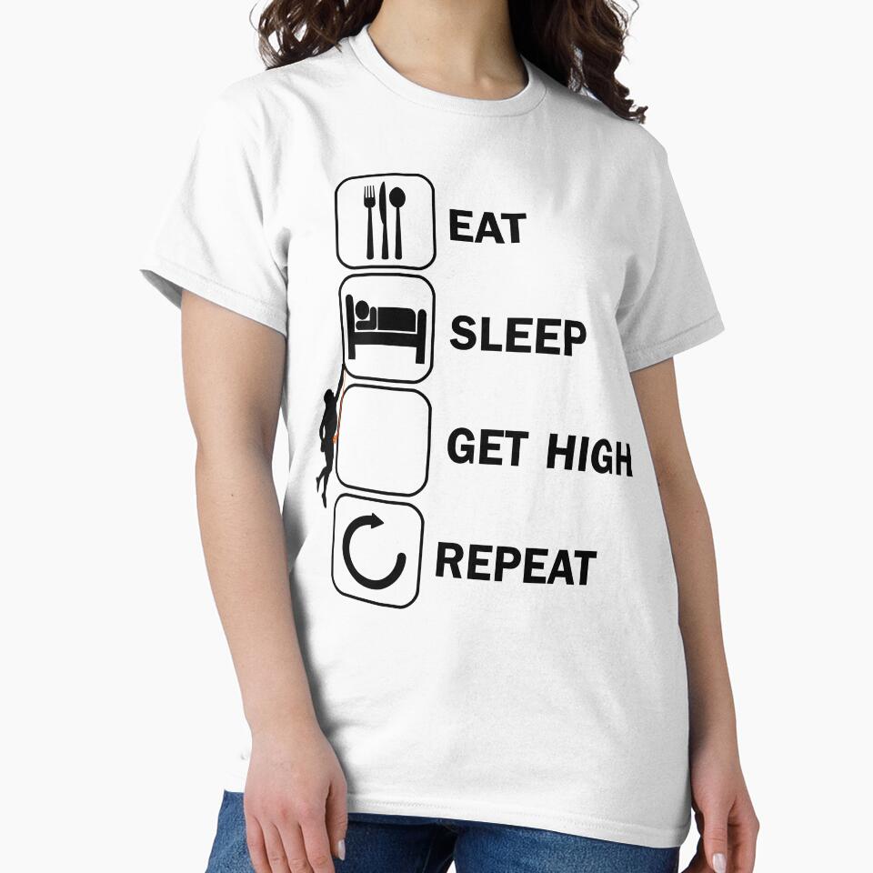 Eat Sleep Get High Repeat Climbing by DerNerd