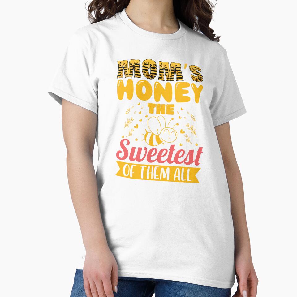 MOM'S HONEY THE SWEETEST OF THEM ALL by ThreadBeat