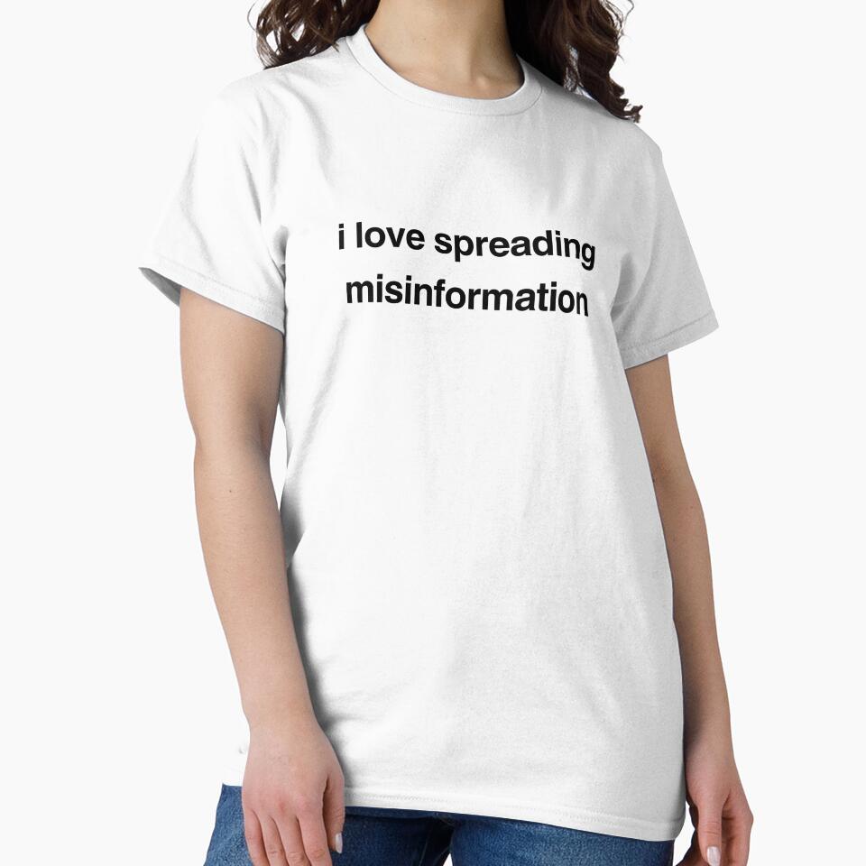 copy of i love spreading misinformation by p0lk4