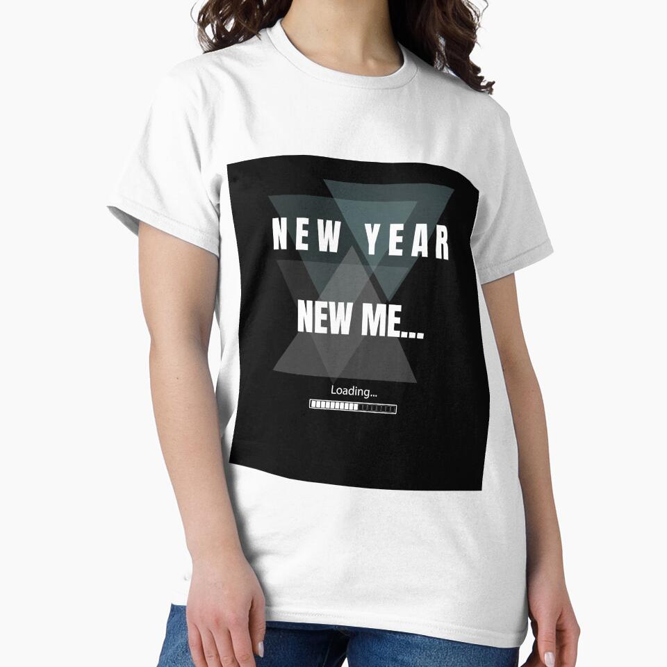 New Year New Me loading funny meme shirt by glowtrendz
