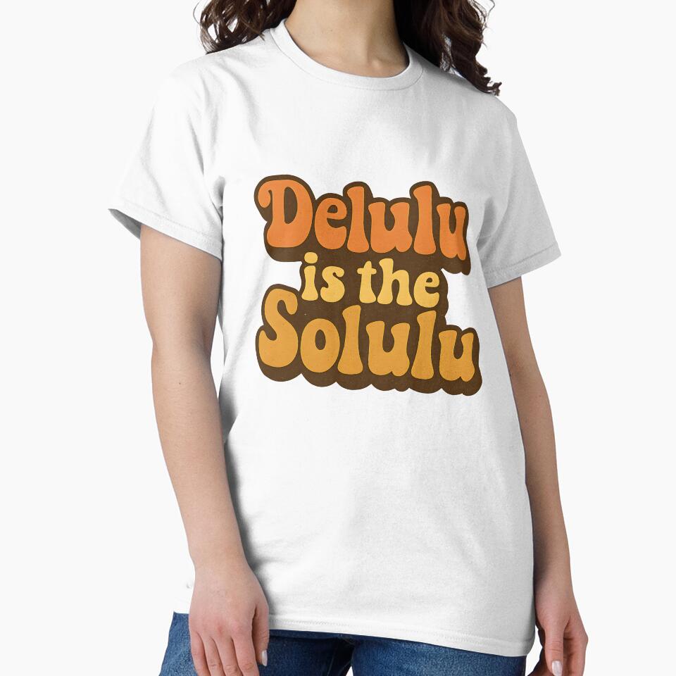 Delulu Is The Solulu Retro Aesthetic | Viral Meme Quote 70s Typography Design by boredbiotic