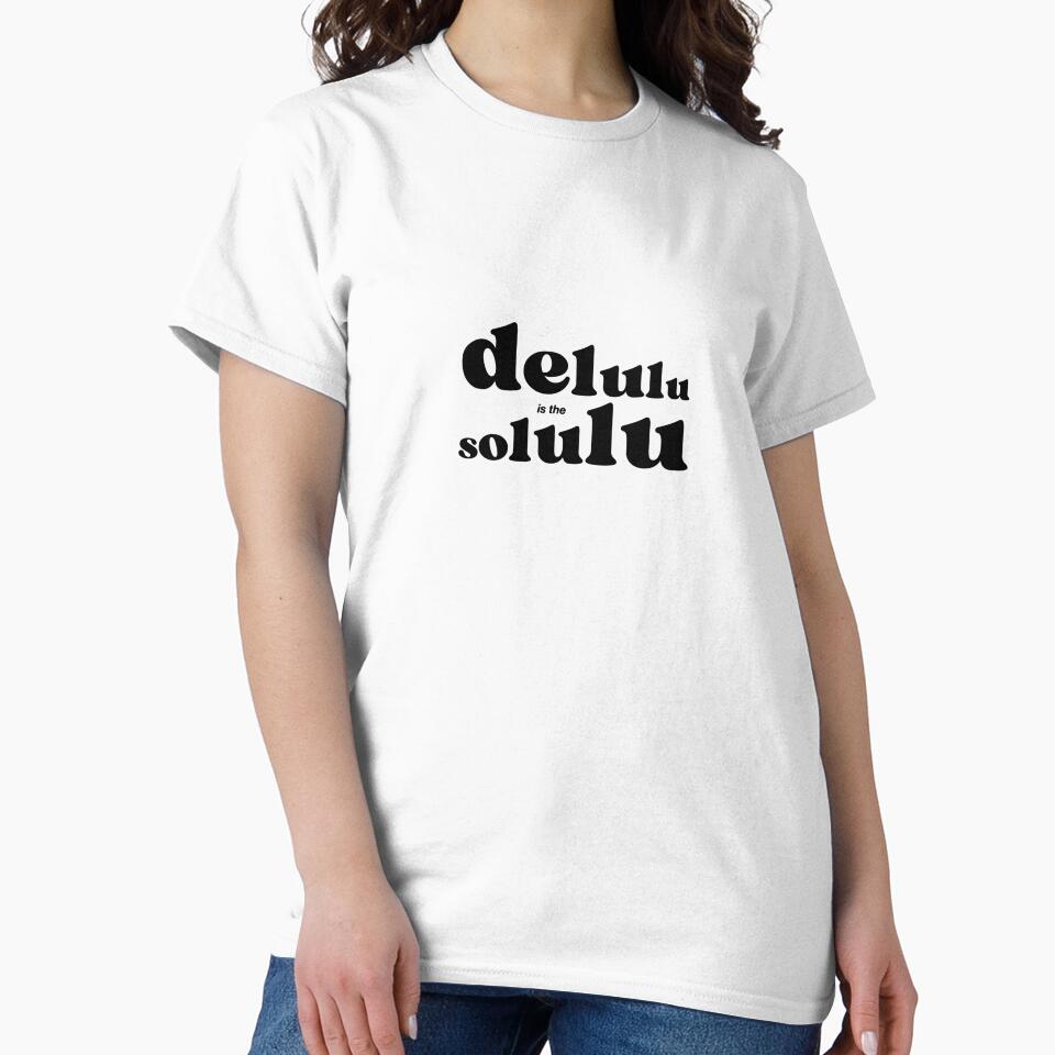 delulu is the solulu by lucreziatrebbi
