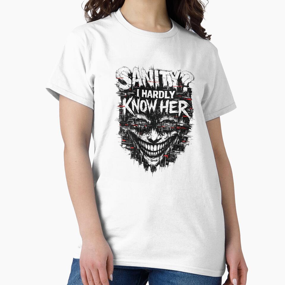 SANITY? I Hardly Know Her Glitch Horror Streetwear by AMICO77