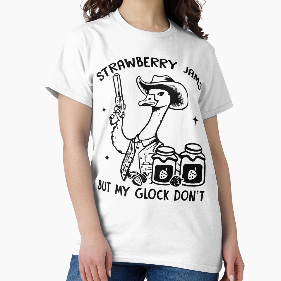 Strawberry Jams But My Glock Don't – Cute Cowboy Silly Goose Funny Saying by tcvnguyen