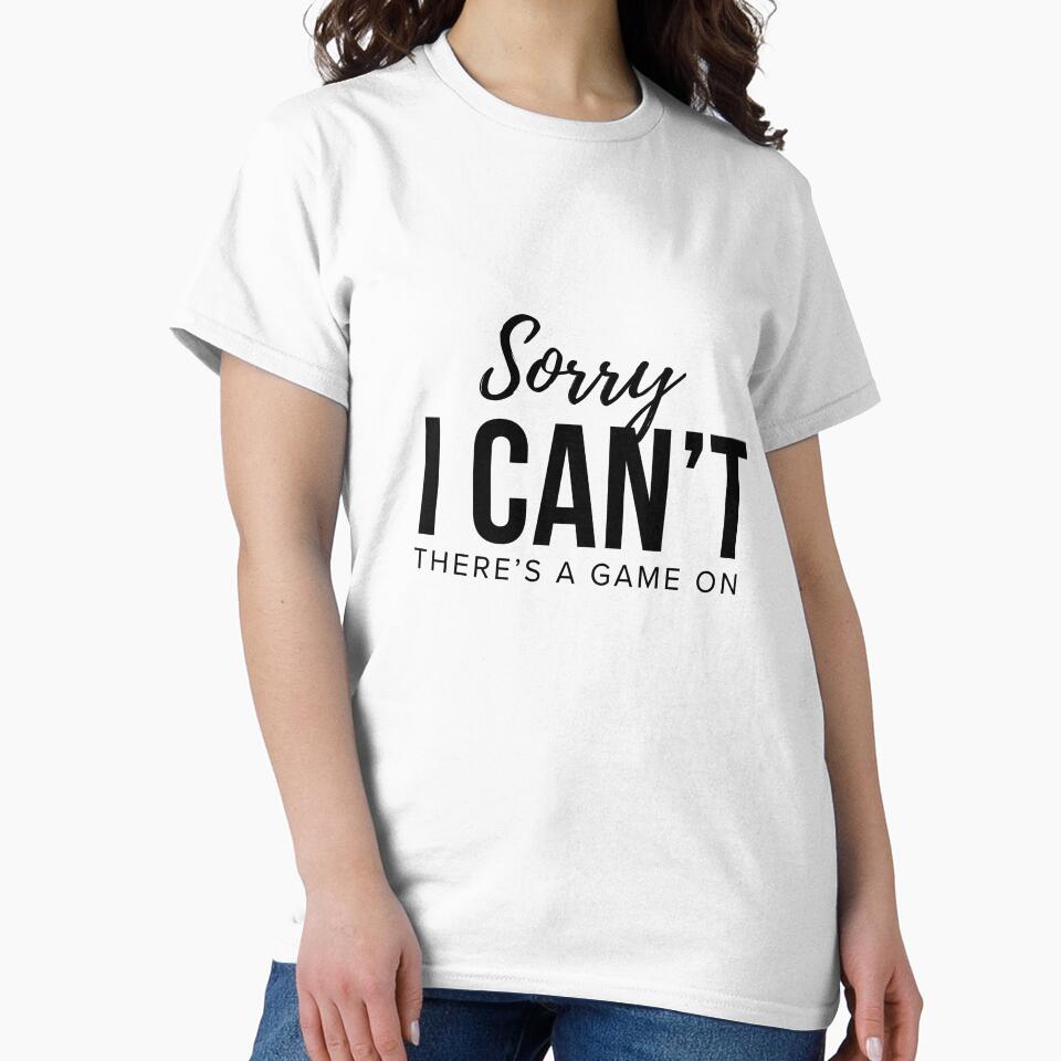 Sorry I Can’t There’s a Game On – Funny Sports Fan Shirt & Mug by BrewtifulMugs