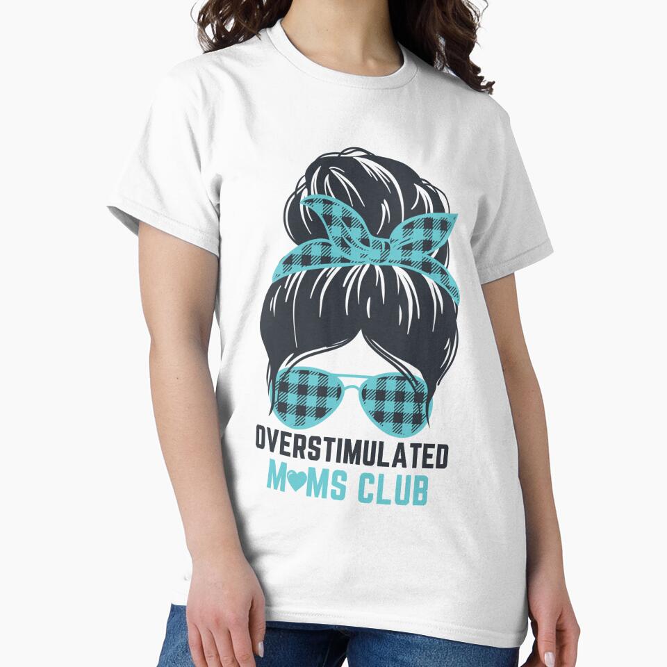 overstimulated moms club by KugiArt ⭐⭐⭐⭐⭐