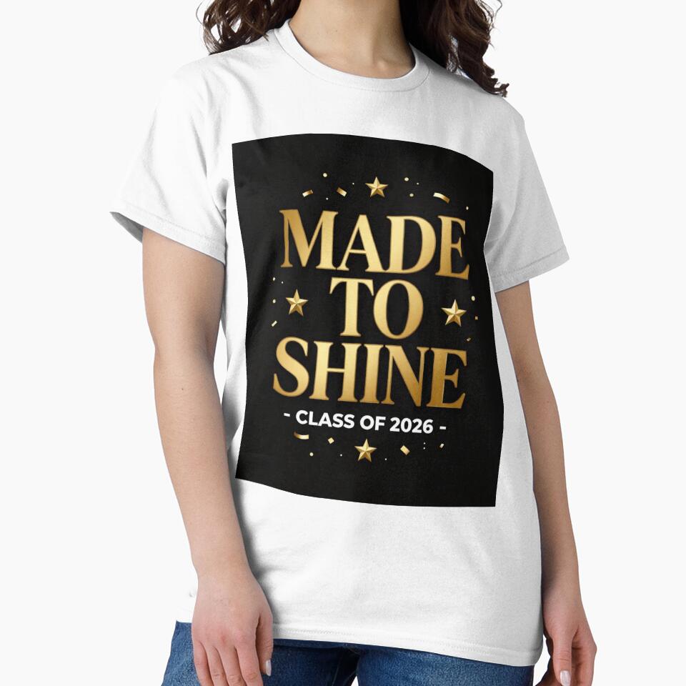 MADE TO SHINE CLASS OF 2026 by iAmmAja43