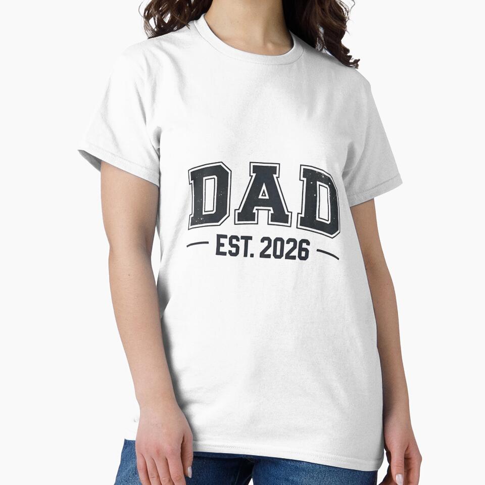 Dad Est. 2026 T‑Shirt | New Dad Gift | Expecting Father Baby Announcement Tee | Fatherhood 2026 Shirt by GAIDREDA