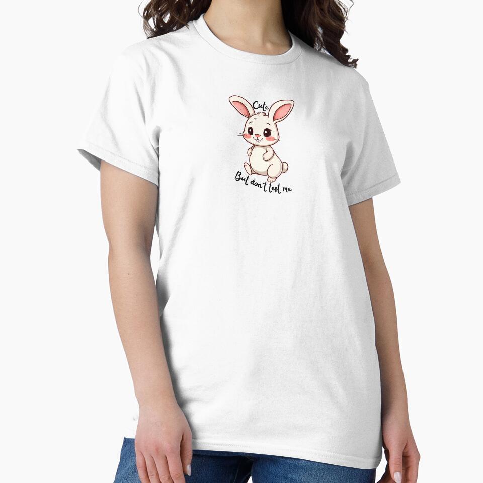 Cute, But Don't Test Me - Easter Cute - Bunny. by Egyptics