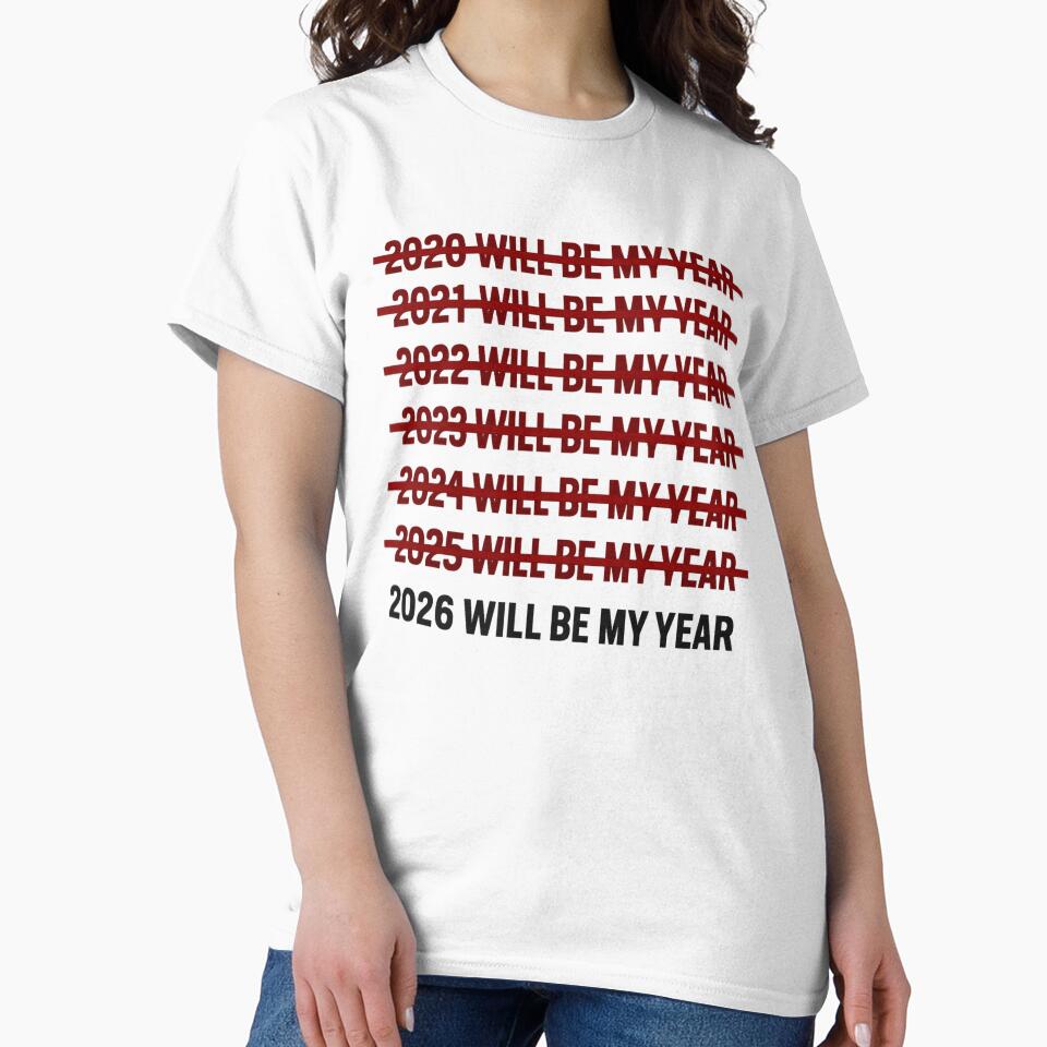 2026 Will Be My Year Motivational New Year Quote by Masaw