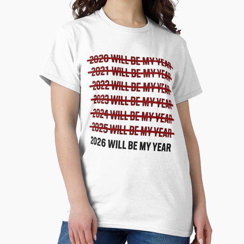 2026 Will Be My Year Motivational New Year Quote by Masaw